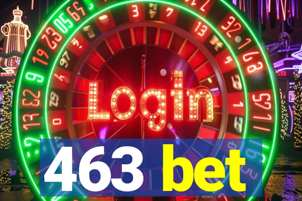 463 bet